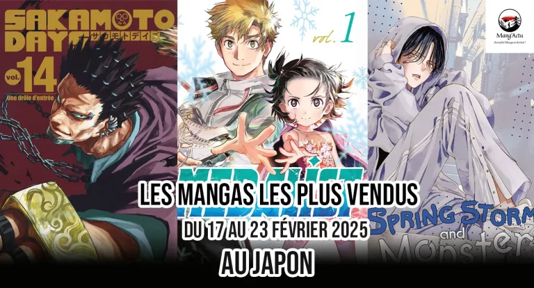 Les ventes mangas au Japon du 17 au 23 février 2025 ! 1 Les ventes mangas au Japon du 17 au 23 février 2025 !