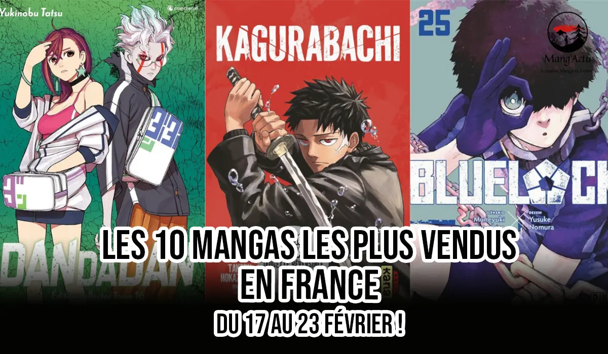 Les 10 mangas les plus vendus en France du 17 au 23 février ! 1 Top ventes france 17 23