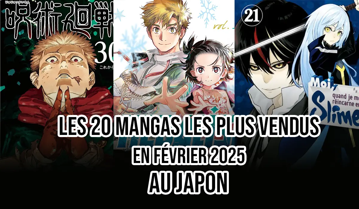 Les 20 mangas les plus vendus en février 2025 au Japon ! 1 Ventes mangas en février au Japon