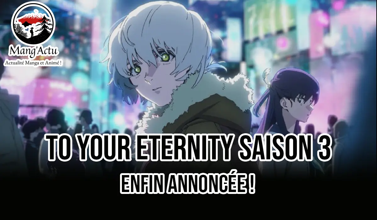 To Your Eternity Saison annoncée et fin du manga ! 1 to-your-eternity s3
