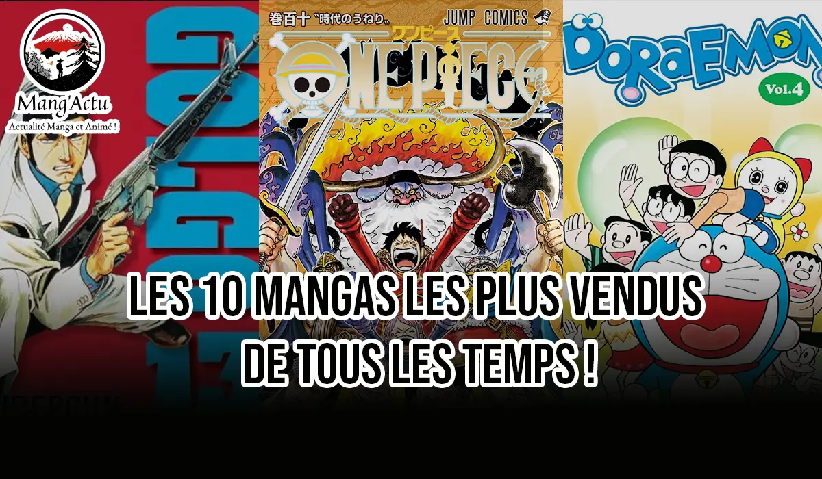 Les 10 Mangas les plus vendus de tous les temps ! 1 top mangas all of time