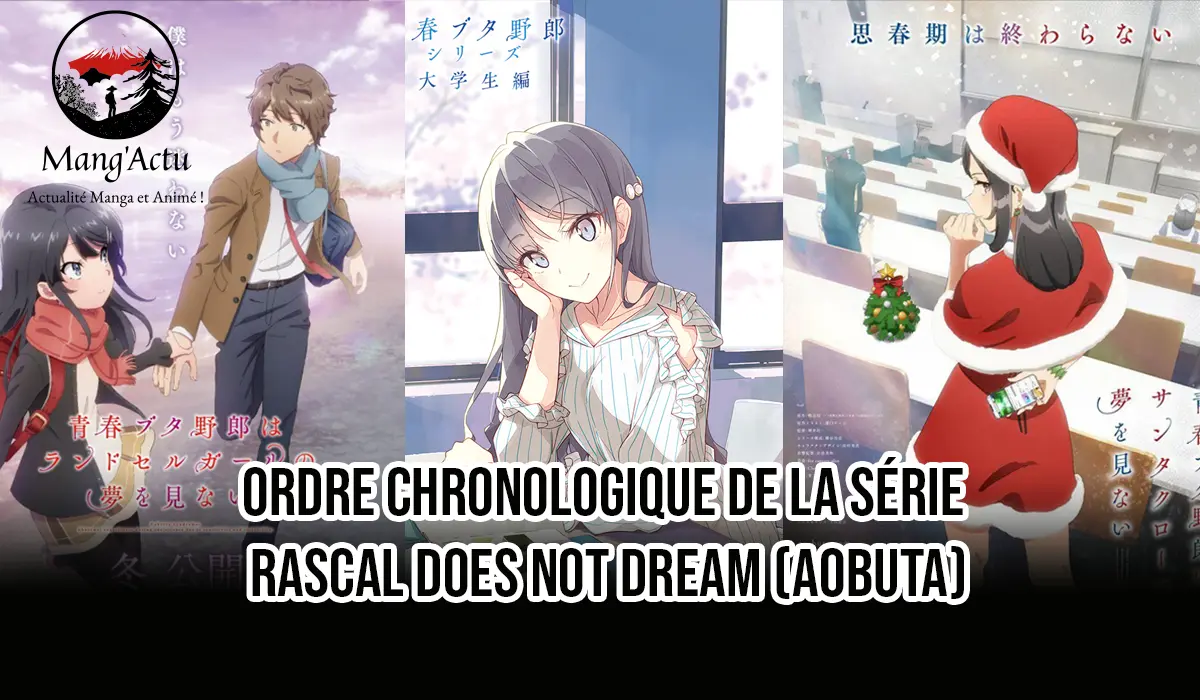 Ordre Chronologique de la série Rascal Does Not Dream (Aobuta) 1 Aobuta