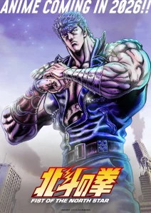 Les sorties animés prévues pour 2026 ! 27 Fist of the north remake