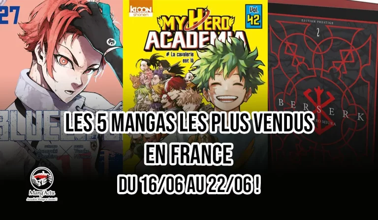 Les 5 mangas les plus vendus en France du 16/06 au 22/06 !