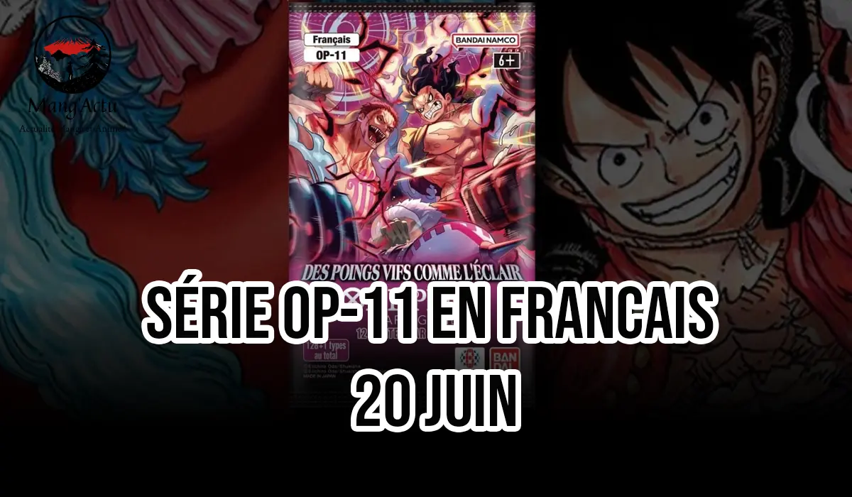 La nouvelle série de carte One Piece en Français : OP-11 ! 1 op 10 1