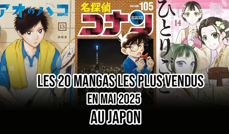 Les 20 mangas les plus vendus en mai 2025 au Japon !