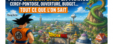 Parc Dragon Ball en France : tout ce que l&rsquo;on sait