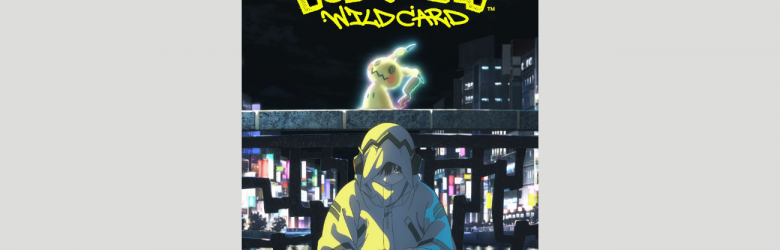 Pokémon: Wild Card, le nouveau film d&rsquo;animation Pokémon arrive en 2027